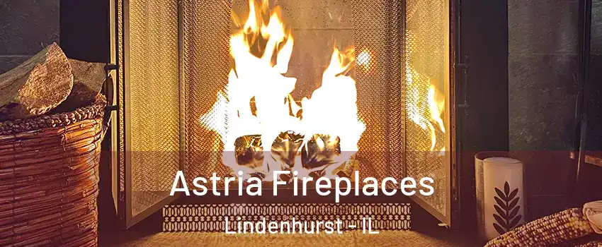  Astria Fireplaces Lindenhurst - IL