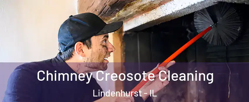  Chimney Creosote Cleaning Lindenhurst - IL