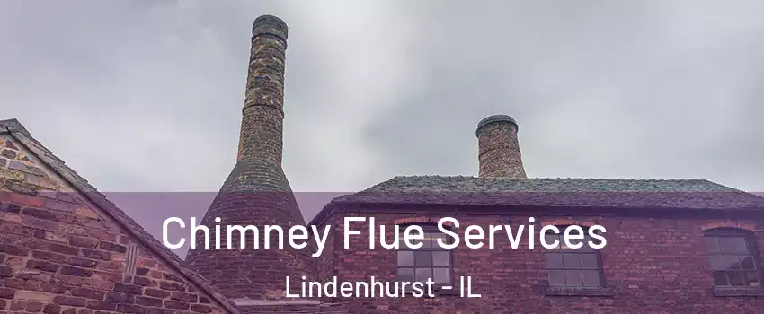  Chimney Flue Services Lindenhurst - IL