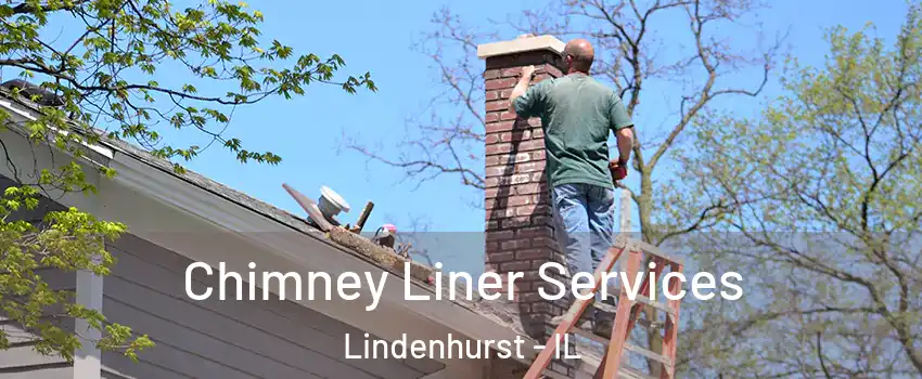  Chimney Liner Services Lindenhurst - IL