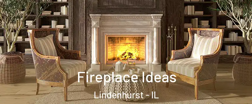  Fireplace Ideas Lindenhurst - IL