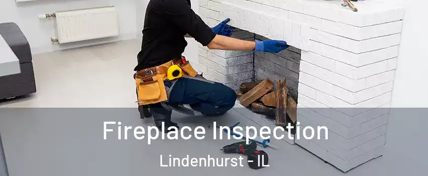  Fireplace Inspection Lindenhurst - IL