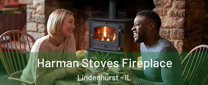  Harman Stoves Fireplace Lindenhurst - IL