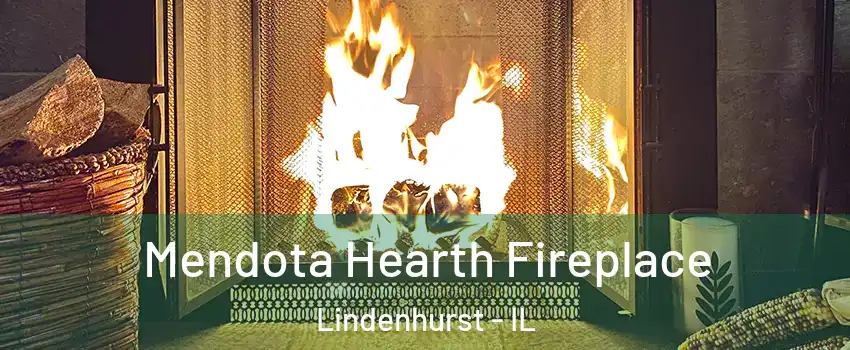  Mendota Hearth Fireplace Lindenhurst - IL