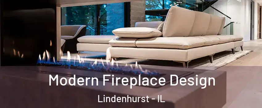  Modern Fireplace Design Lindenhurst - IL