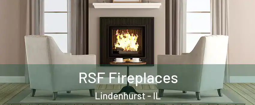  RSF Fireplaces Lindenhurst - IL